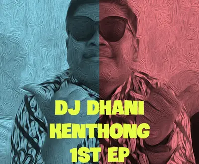 DJ DHANI KENTHONG