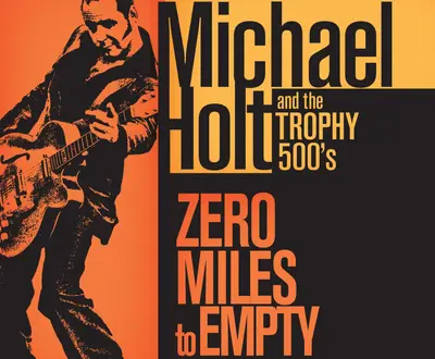 Michael Holt & the Trophy 500s