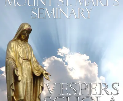 Mount St. Mary's Vespers Schola